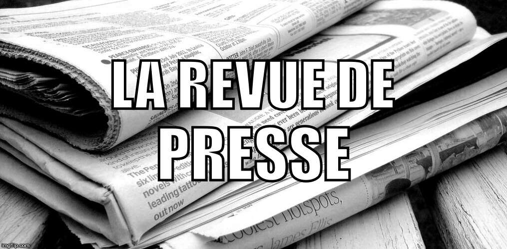 Revue de presse de la semaine
